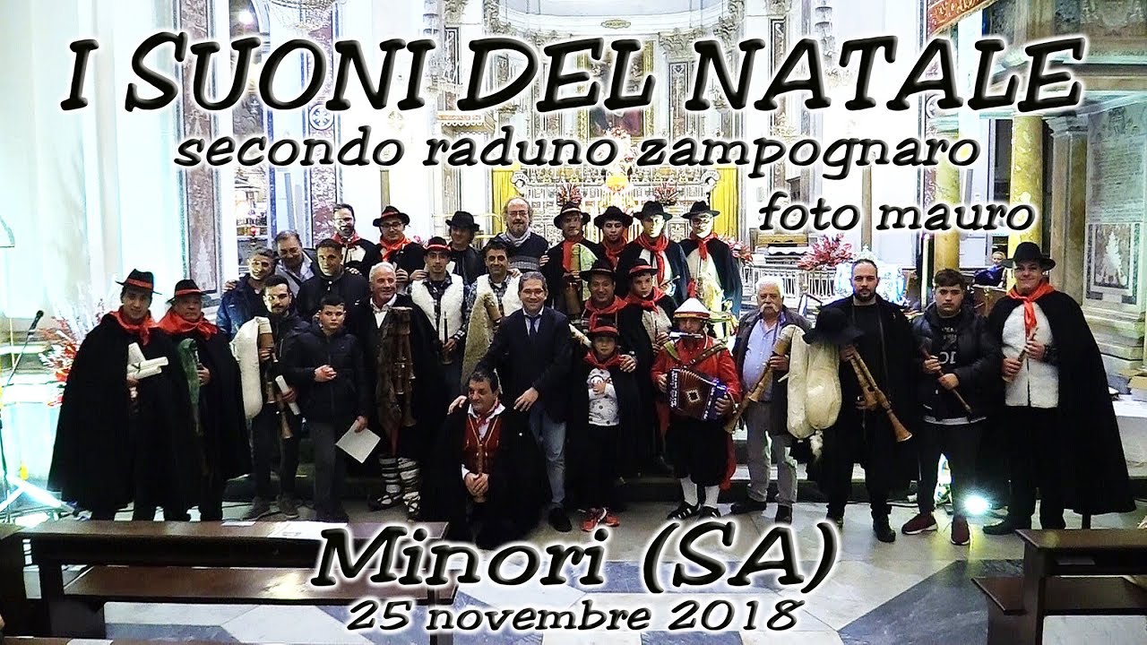 I SUONI DEL NATALE secondo raduno zampognaro MINORI (Salerno) 25 novembre 2018