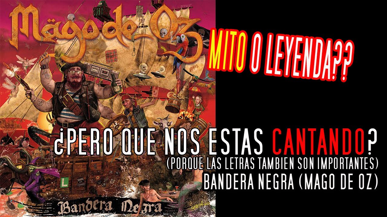 Mago de Oz - Bandera Negra / Análisis de la letra / ¿Pero que nos estás CANTANDO?