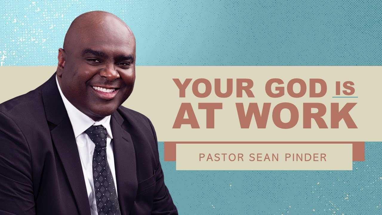Your God is AT WORK