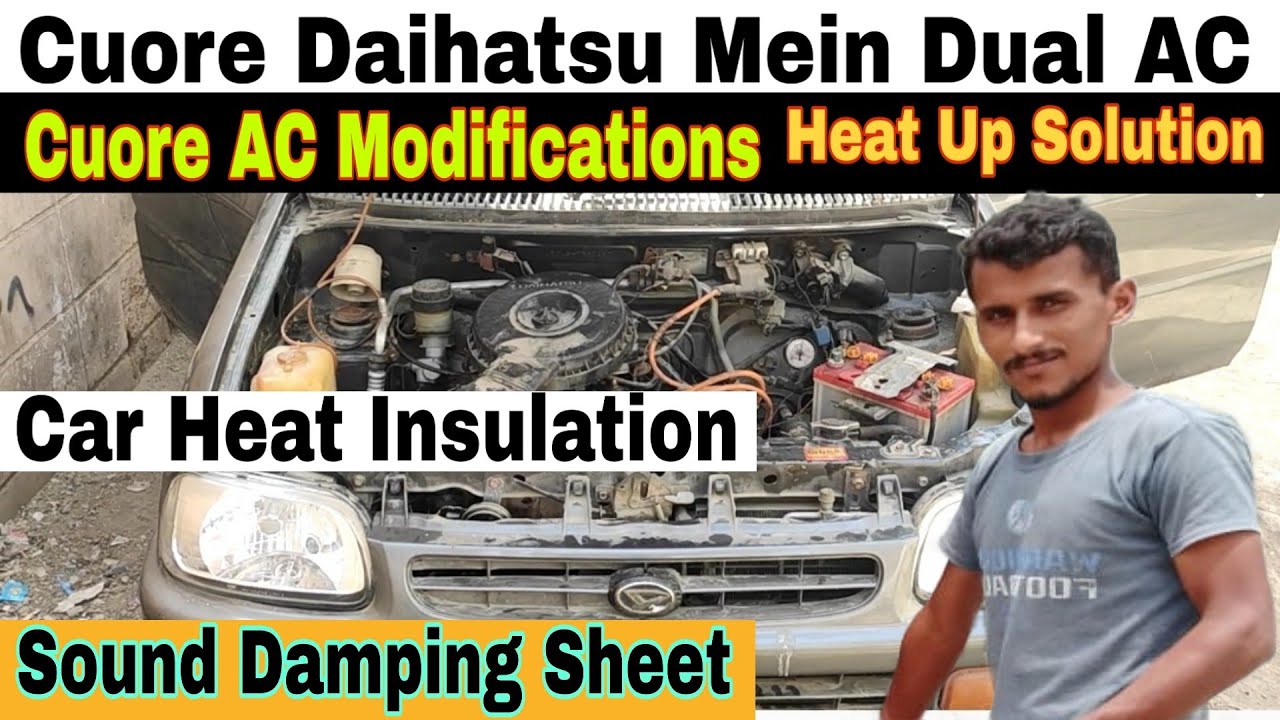 cuore daihatsu AC problem|daihatsu cuore heating problem solution|Cuore Damping Sheet Installation