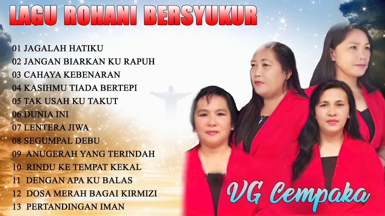 Lagu Rohani Bersyukur Paling Menyentuh Terbaru || Best Full Album VG Cempaka