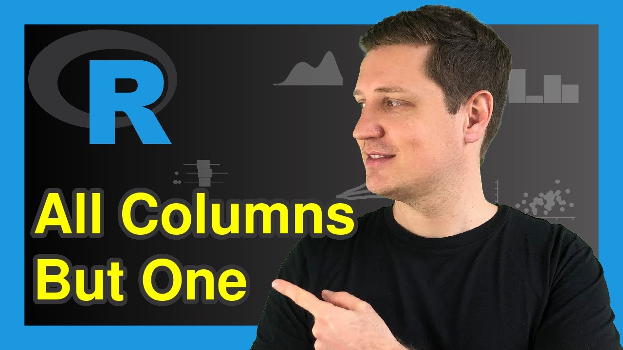 List All Column Names But One in R (2 Examples) | Remove Certain Variable in Data Frame | colnames()