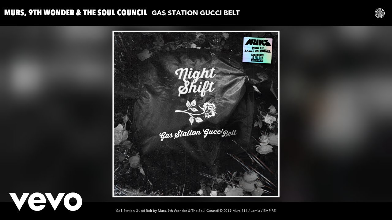 Murs, 9th Wonder, The Soul Council - Ga$ Station Gucci Belt (Audio)