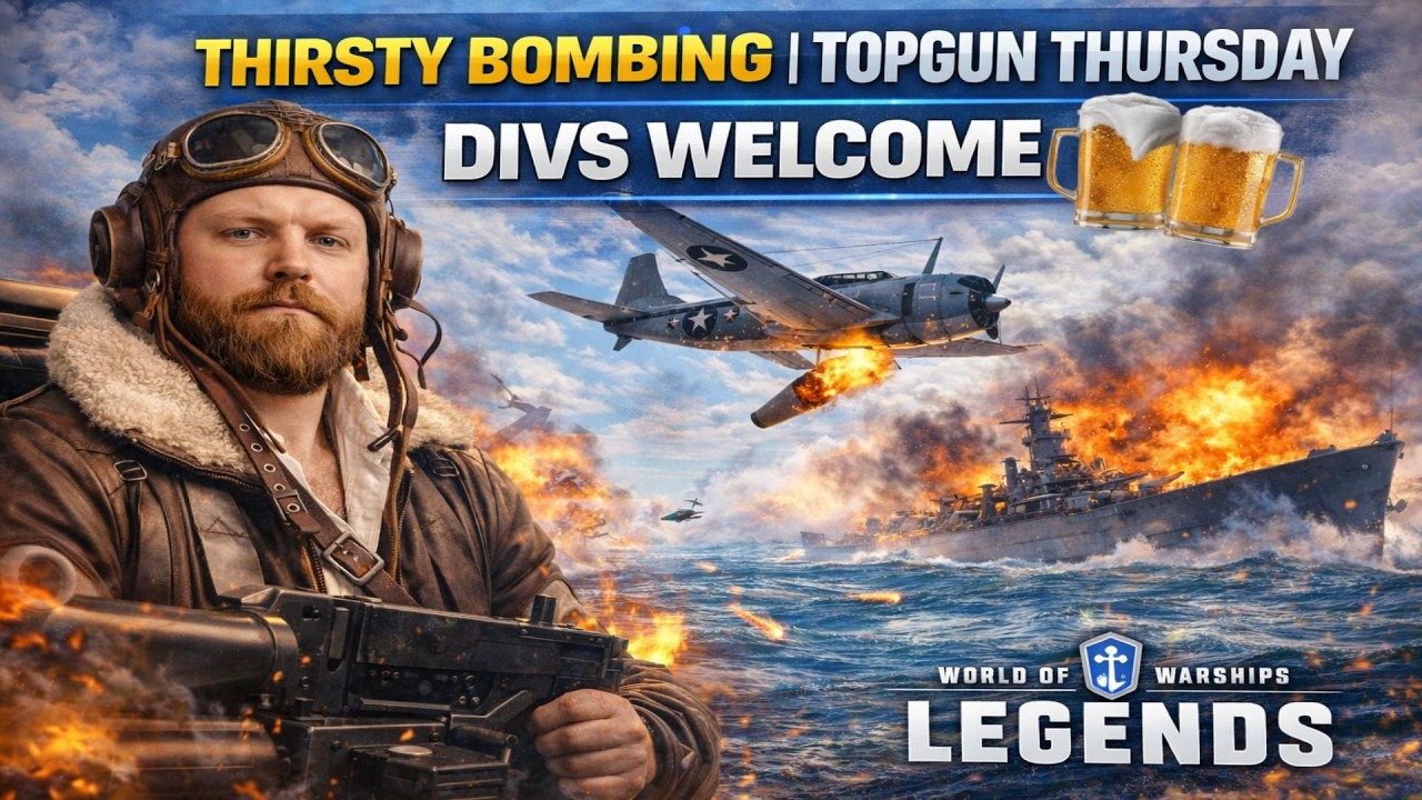 Thirsty Bombing Topgun Thursday, divs welcome