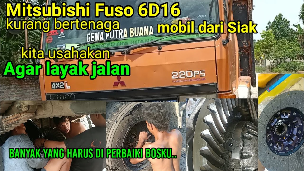 Mitsubishi Fuso 6D16 kurang tenaga | ternyata seperti ini bos