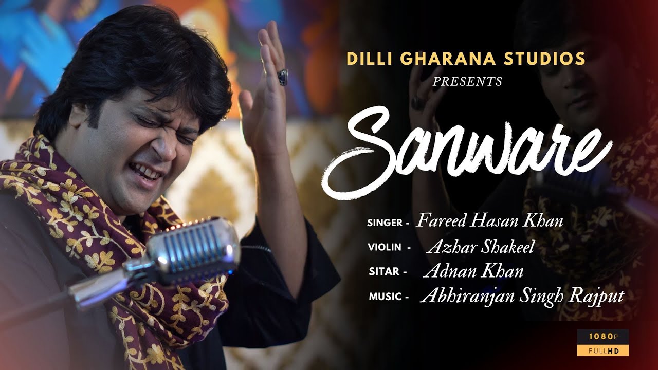 Sanware | Fareed Hasan Khan | Cover Song |