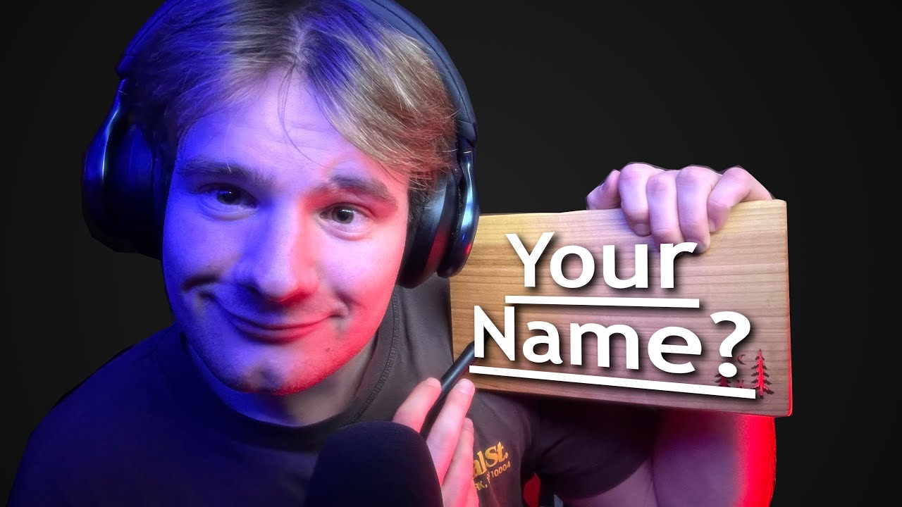 ASMR letting you gues names!
