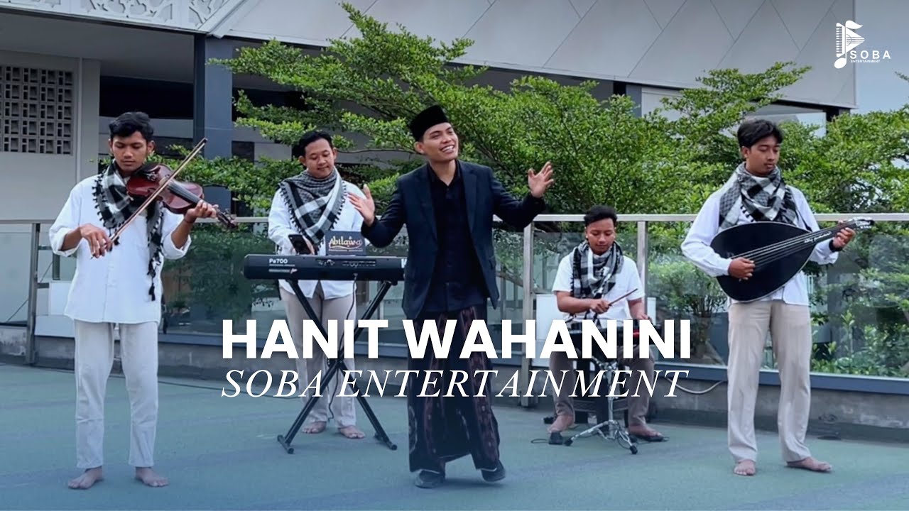 HANIT WAHANINI X AHBAB ROSULILLAH - SOBA ENTERTAINMENT (OFFICIAL MUSIC VIDEO)
