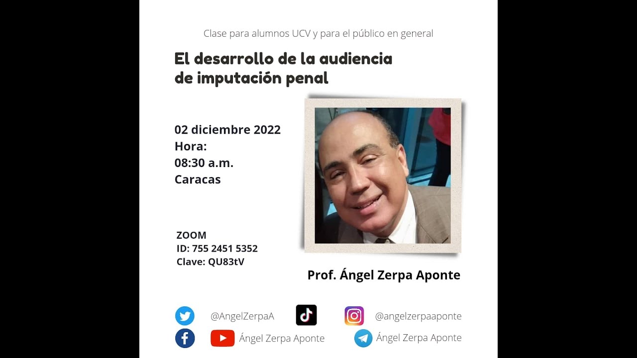 Prof. Ángel Zerpa A. Hacia la audiencia de imputación en Venezuela,  consideraciones practicas.
