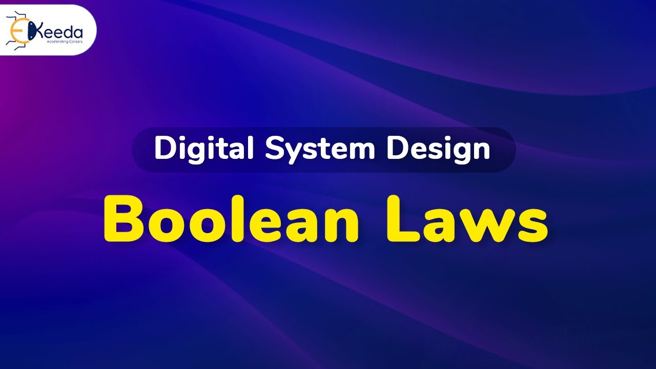 Mastering the Boolean Laws | Logic Gates and Combinational Circuit | Digital Circuit Design