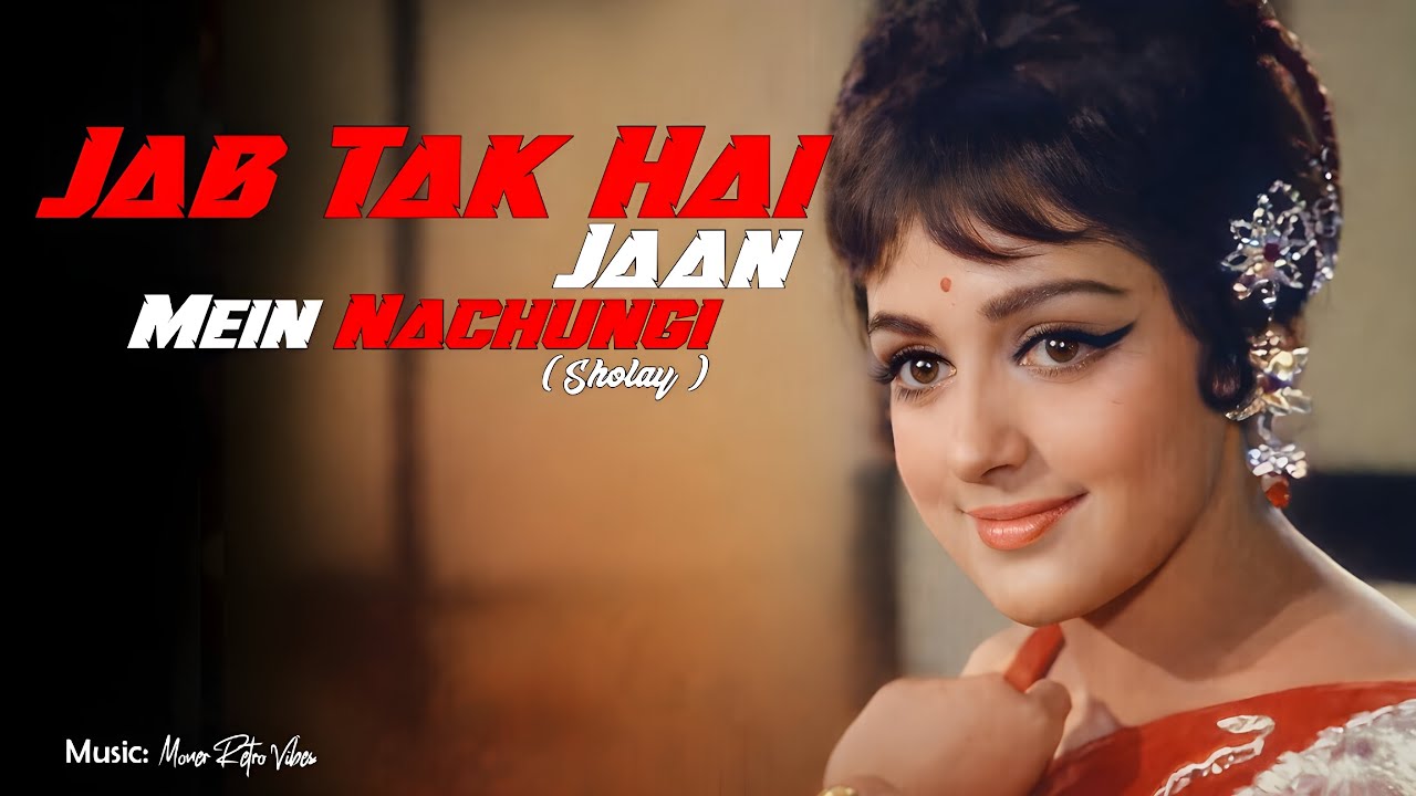 Jab Tak Hai Jaan | Sholay | 1975 | Moner Retro Vibes