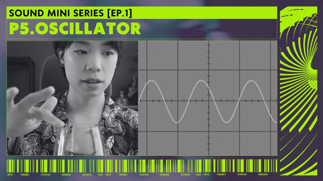 Sound Mini Series | EPISODE 1 - p5.Oscillator