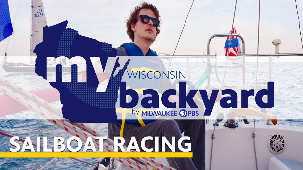My Wisconsin Backyard | Web Series | Sailboat Racing MWB052