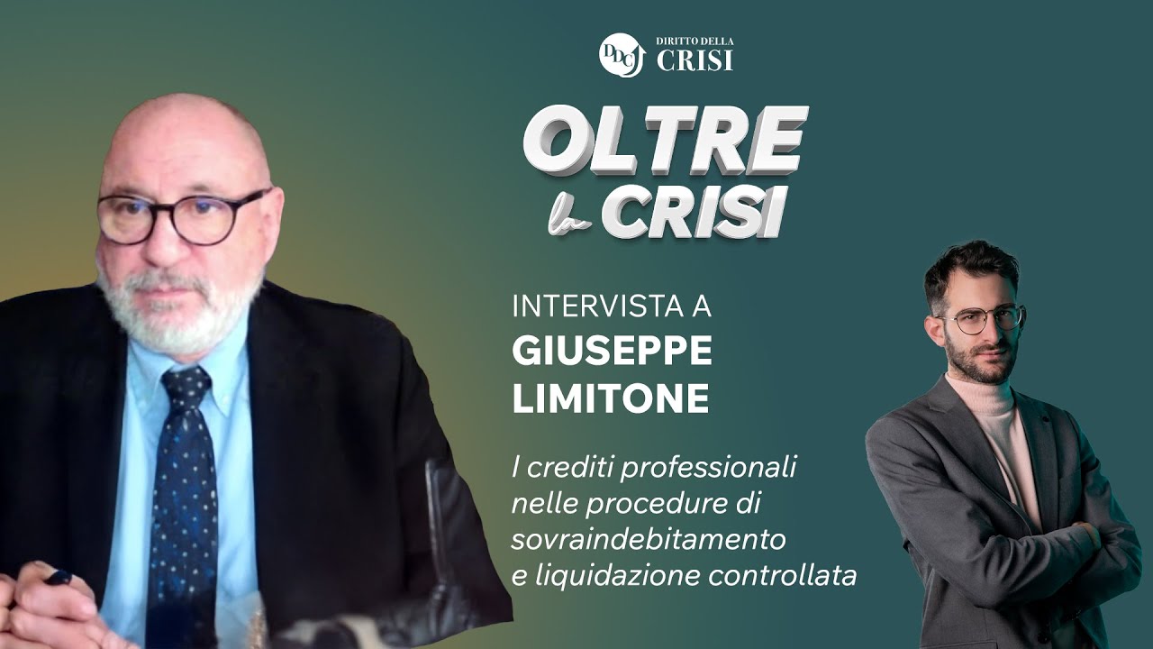OLTRE LA CRISI - Puntata 1/2026: I crediti professionali nelle procedure di sovraindebitamento e LC