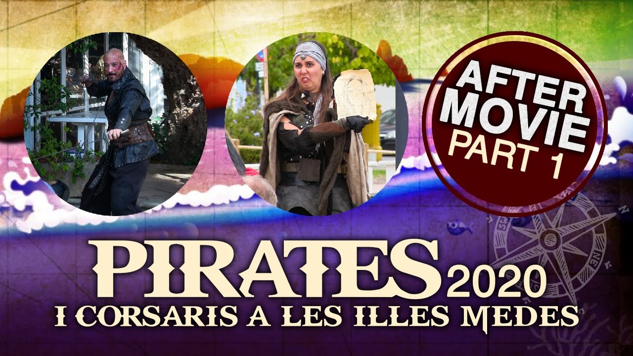 The Pirates 2020 (Part 1) in Estartit AFTERMOVIE - Costa Brava Spain.