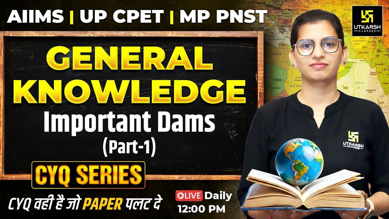 CYQ Series | GK #20 Important Dams | BSc Nursing & Paramedical Entrance 2026 | Aakanksha Ma'am