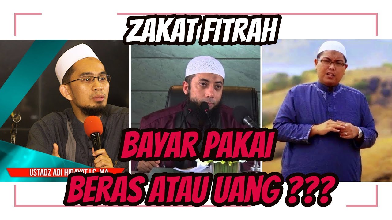 ustadz Khalid Basalamah, Adi Hidayat, Firanda Andirja || ZAKAT FITRAH, Beras Atau Uang ???