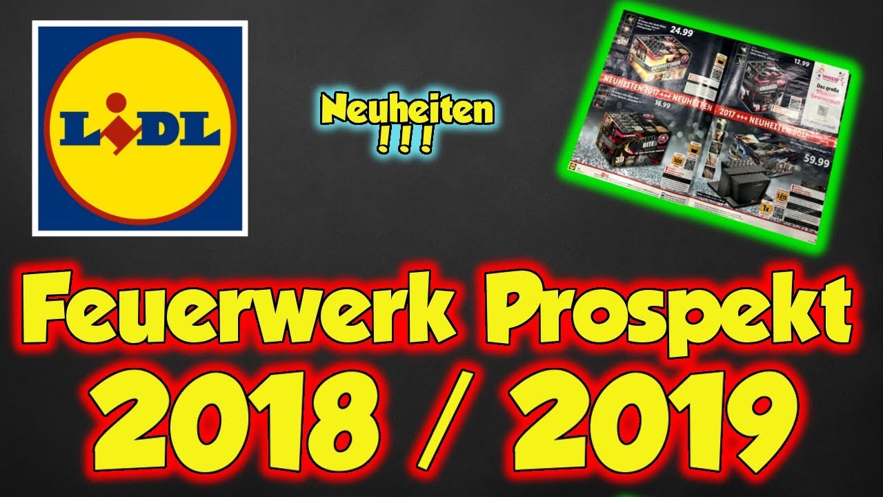 LIDL SILVESTER FEUERWERK PROSPEKT 2018 / 2019 | KEINE NIGHT HOWLER MEHR 😱| #ProfessorPyro