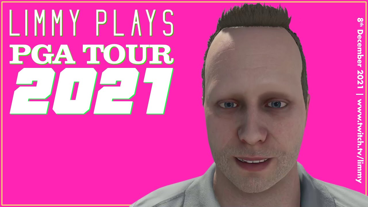 Limmy Twitch Archive | Limmy Plays PGA Tour 2K21 [2021-12-08]