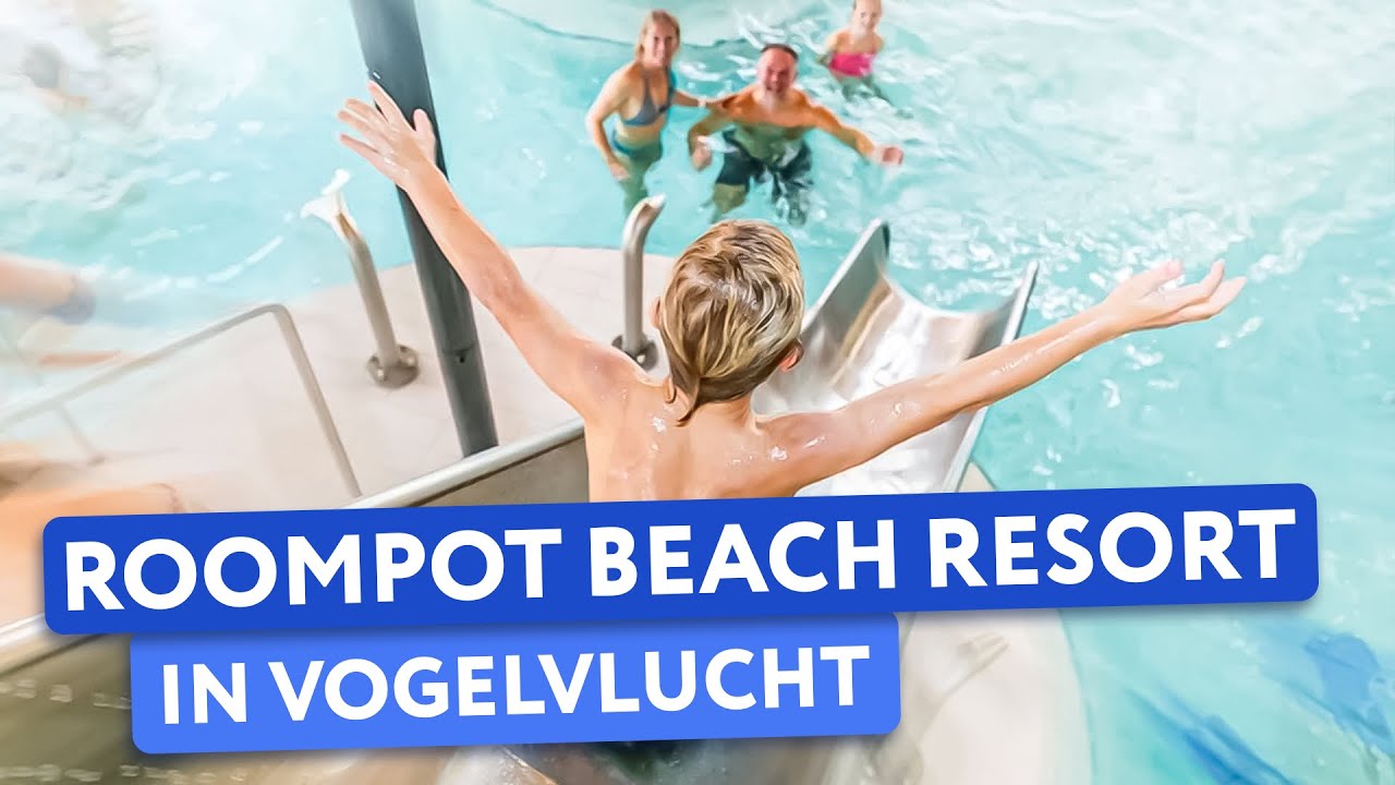 Ontdek Roompot Beach Resort ❤️🔥 in Vogelvlucht (2024)