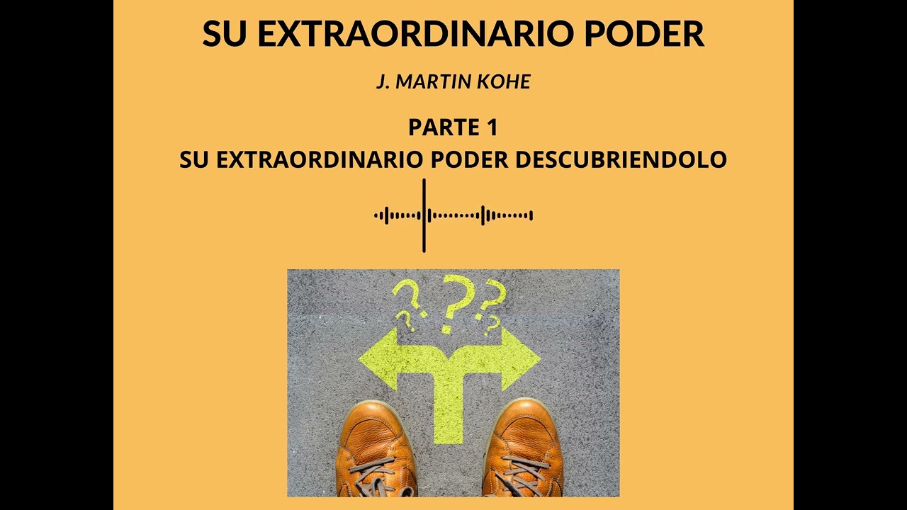 SU EXTRAORDINARIO PODER PARTE 1
