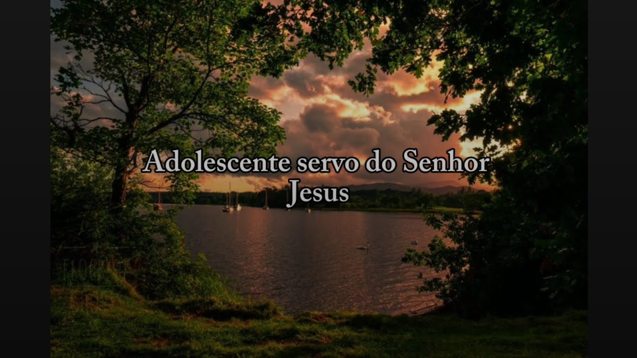 O MELHOR LOUVOR PARA ADOLESCENTES QUE SERVEM A JESUS 