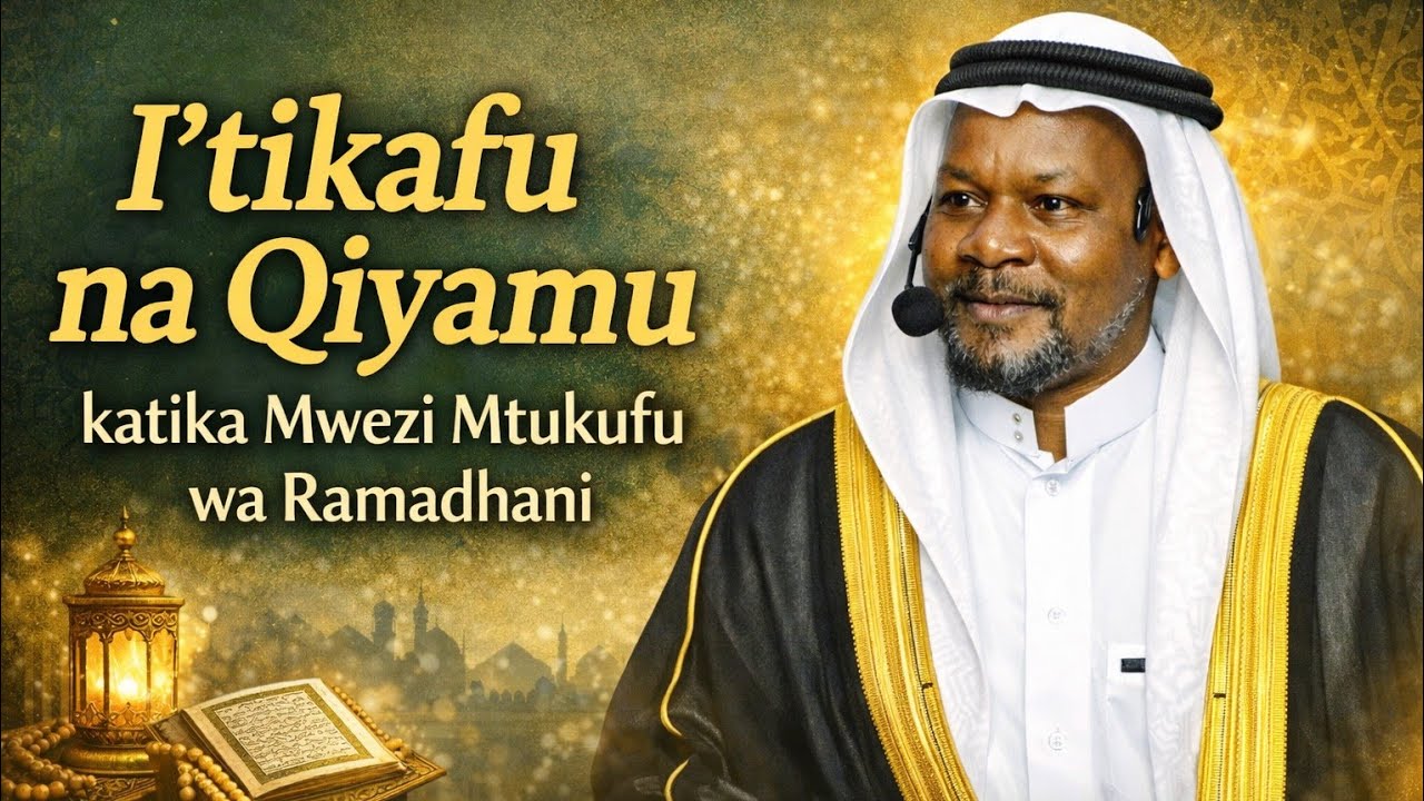 🔴 Usikose! Fadhila Kubwa za I‘tikafu na Qiyamu Ramadhani | Sheikh Hamza Muyombo@Taqwamediamakambako