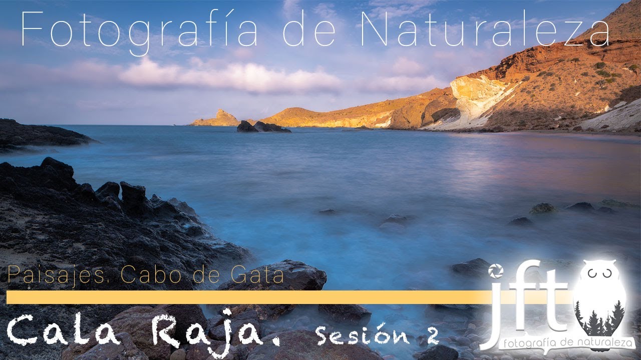 📸  Fotografía de Paisajes. Cala Rajá (Sesion 2).Cabo de Gata 🌍