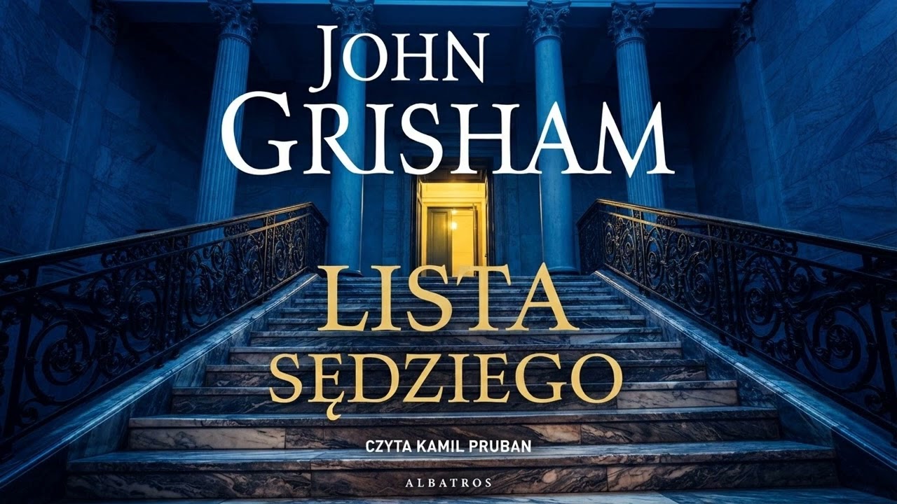LISTA SĘDZIEGO Autor Grisham John Lektor Kamil Pruban Kryminały po Polsku AudioBook PL