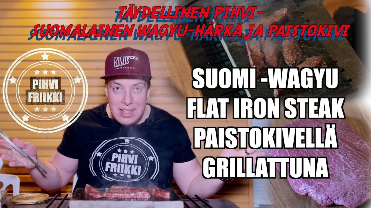 TÄYDELLINEN PIHVI? - Suomi Wagyu flat iron steak - Paistokivellä grillattuna
