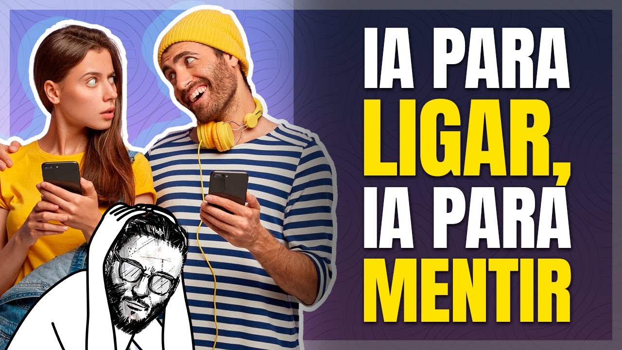 Una IA para ayudarte a LIGAR y MENTIR