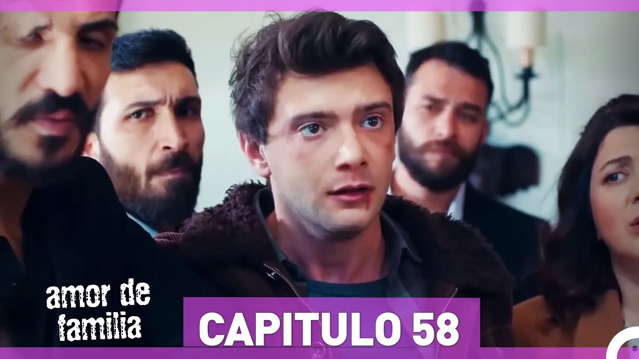 Amor De Familia - Capítulo 58 (Español Doblado) HD