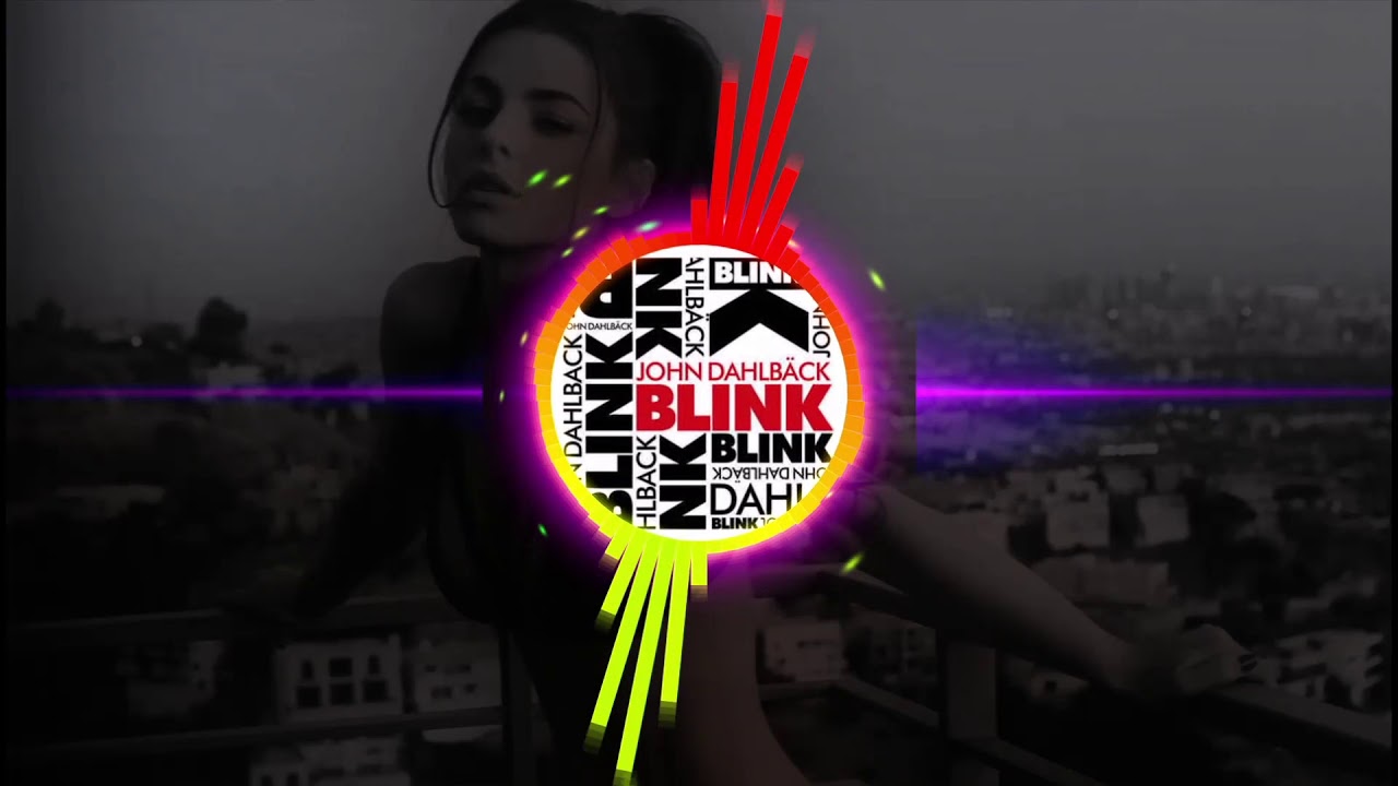 John Dahlback - Blink (Ramzess Bootleg) + Free DOWNLOAD