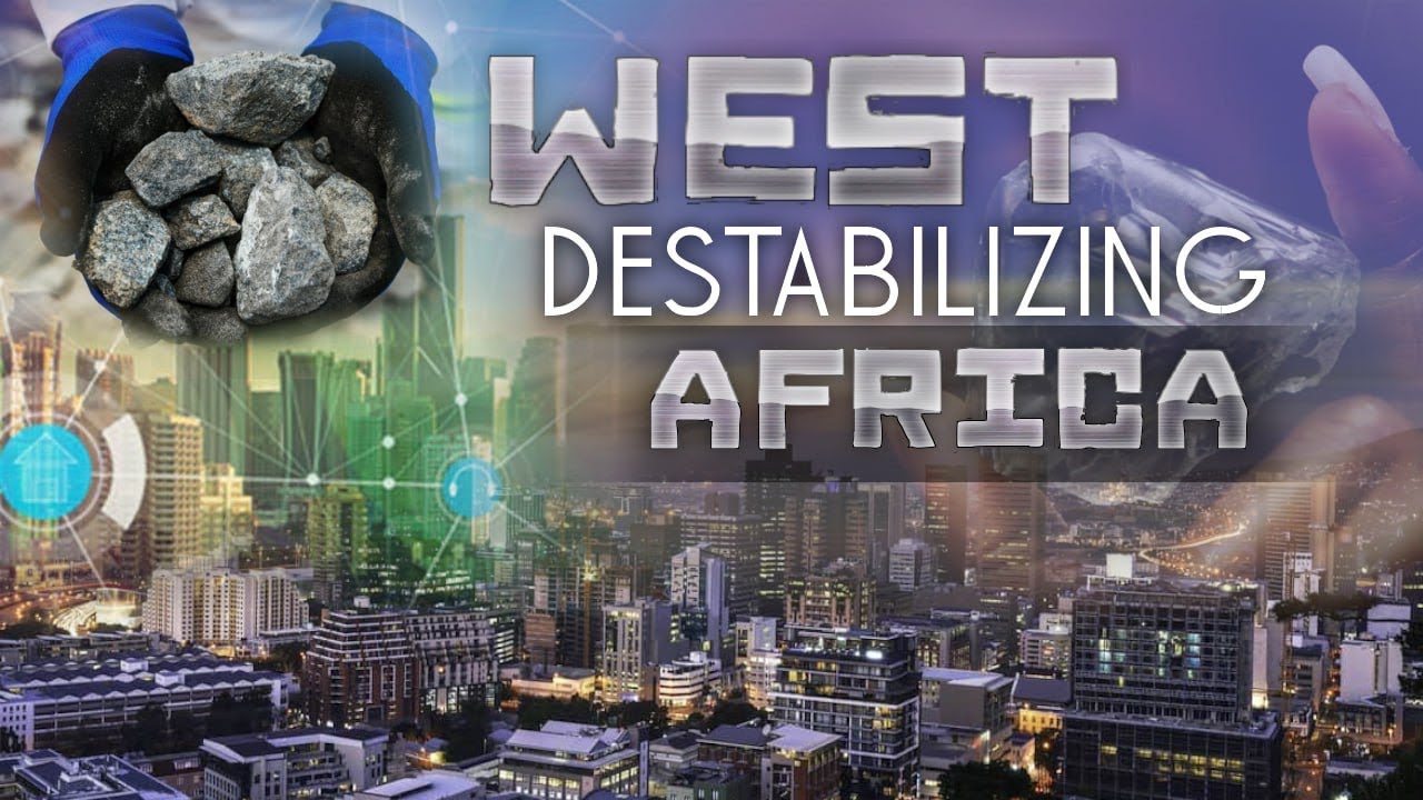 Africa Will Never Be United Because The West Keep Destabilizing The Continent For Resources