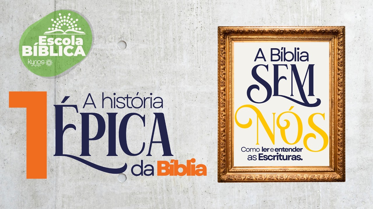 EBK | A Bíblia Sem Nós: Como ler e entender as Escrituras | A história Épica da Bíblia - 10.03.26