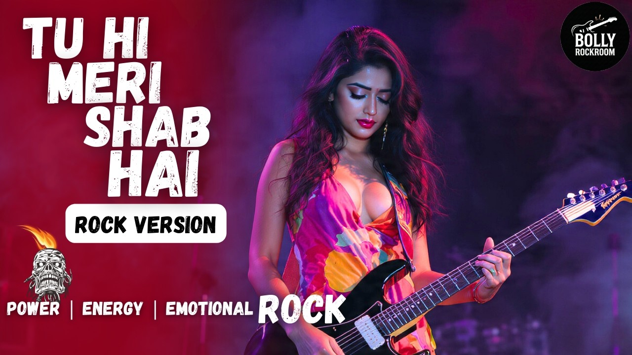 Tu Hi Meri Shab Hai (Rock Version) - BRR & Team | Emraan Hashmi | Gangster | BollyRockRoom