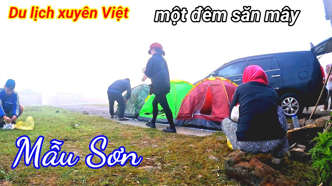 du lịch xuyên Việt.  đêm cắm trại  sống trong mây trên đỉnh Mẫu Sơn