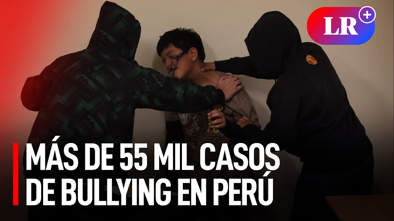 Bullying: Más de 55 mil casos de acoso escolar se registraron en Perú en los últimos 10 años