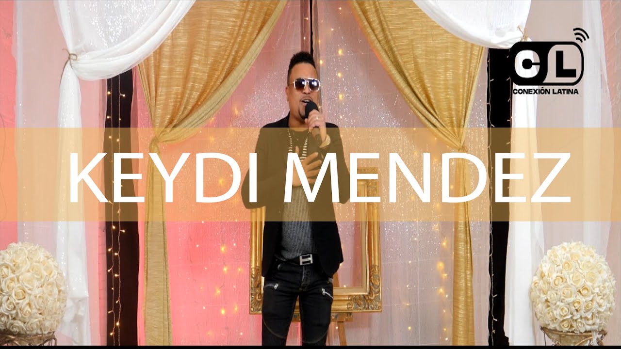 KEYDI MENDEZ - ESPECIAL SAN VALENTÍN - CONEXIÓN LATINA