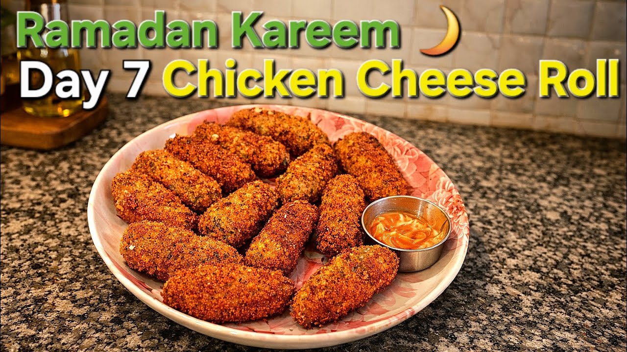 Ramadan Kareem 🌙 | Chicken Cheese Roll 😋      | Day 7|