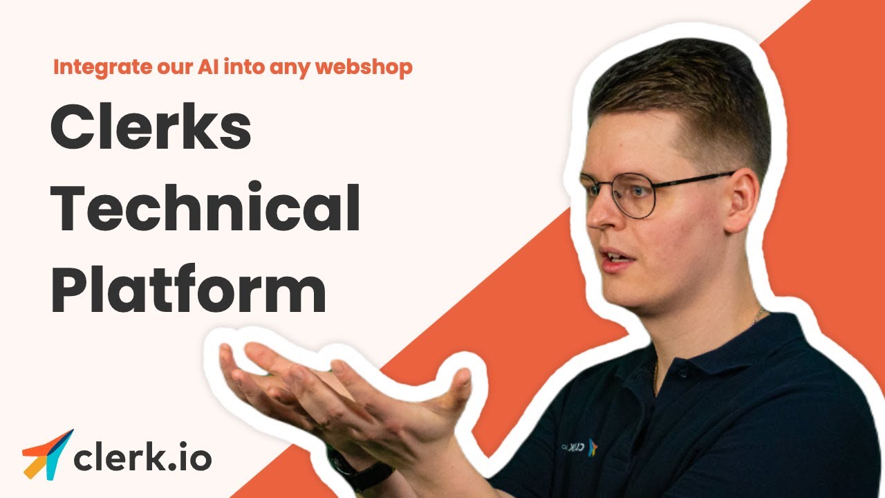 Clerks Technical Platform (How we make it easy to integrate to any webshop)