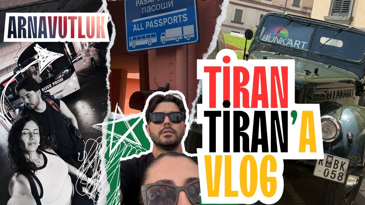Tiran Tiran'a Bir Mücadele! | ARNAVUTLUK'A OTOBÜSLE GİTMEK 🇦🇱 | VLOG