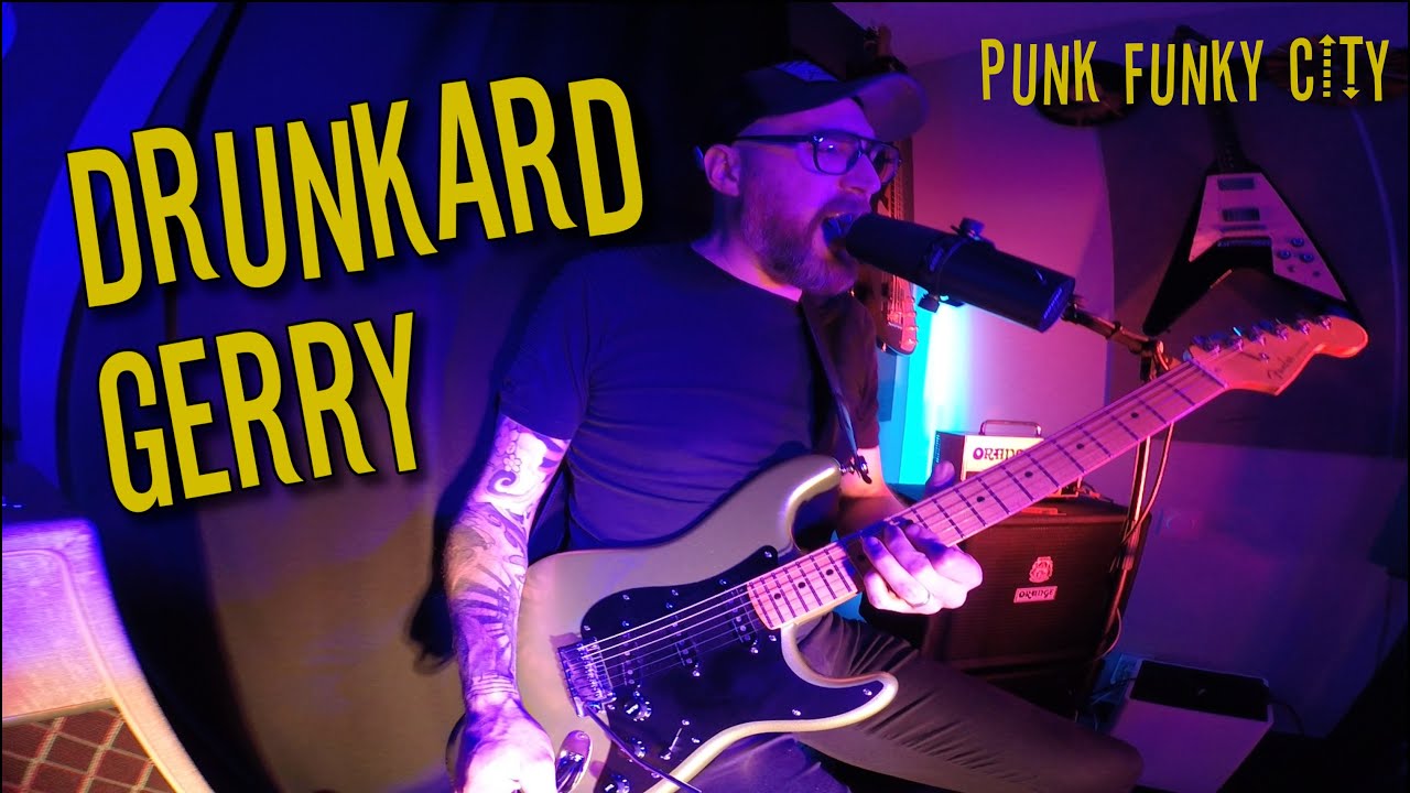DRUNKARD GERRY - Punk Funky City (Home live session)