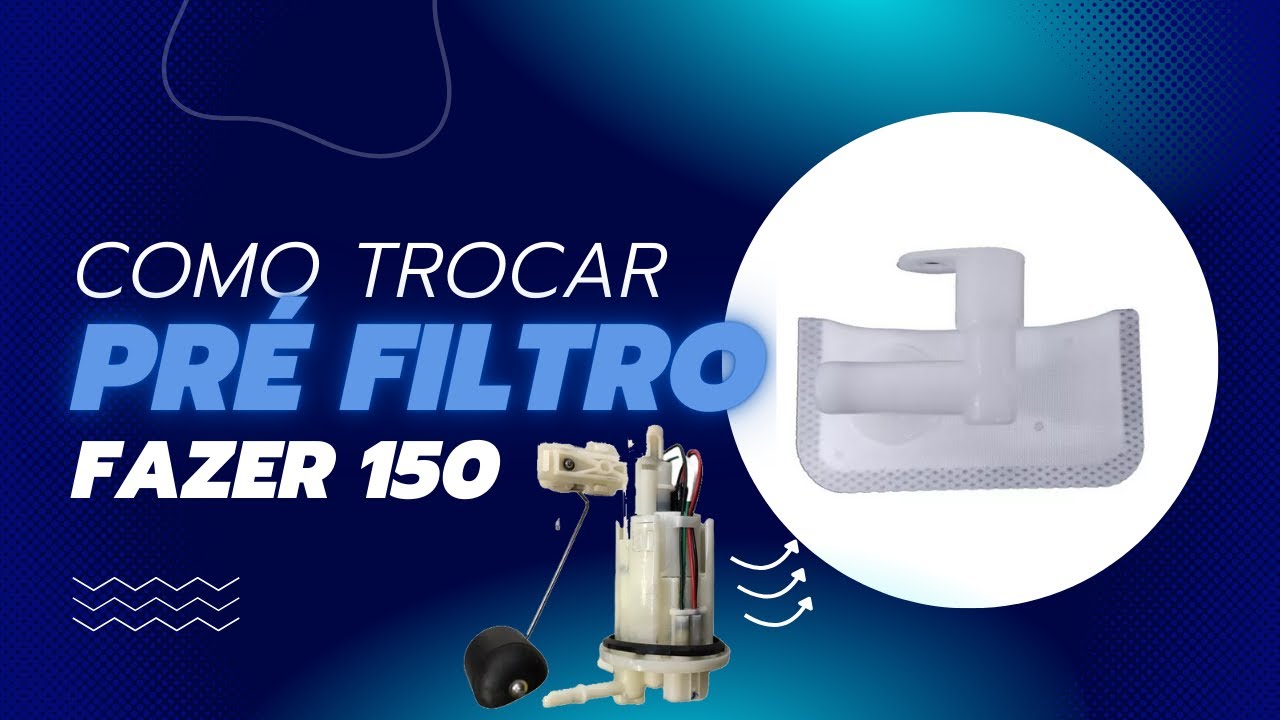 Como trocar pré filtro bomba de combustível fazer 150, factor 125, factor 150, crosser 150