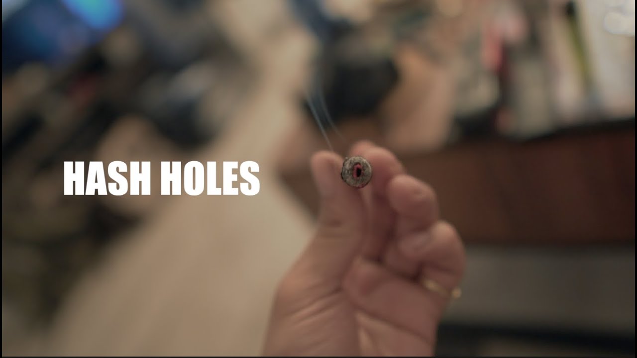 I LOVE HASH HOLES