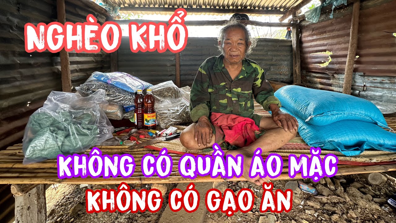 Nghèo khổ sống 1 mình không có quần áo mặc cũng không có gạo để ăn sống như người vô gia cư..!
