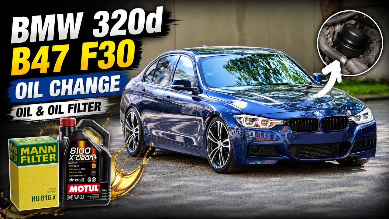 BMW 320d B47 F30 Oil Change & Filter Replacement | Full DIY Service Step-by-Step Tutorial