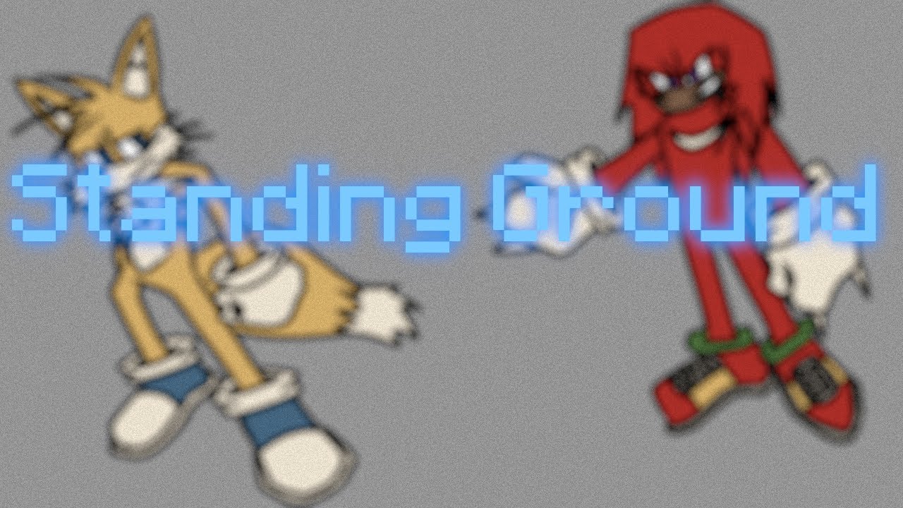 (Teen) Tails Vs. Knuckles | Standing Ground ~ Try Me Retake