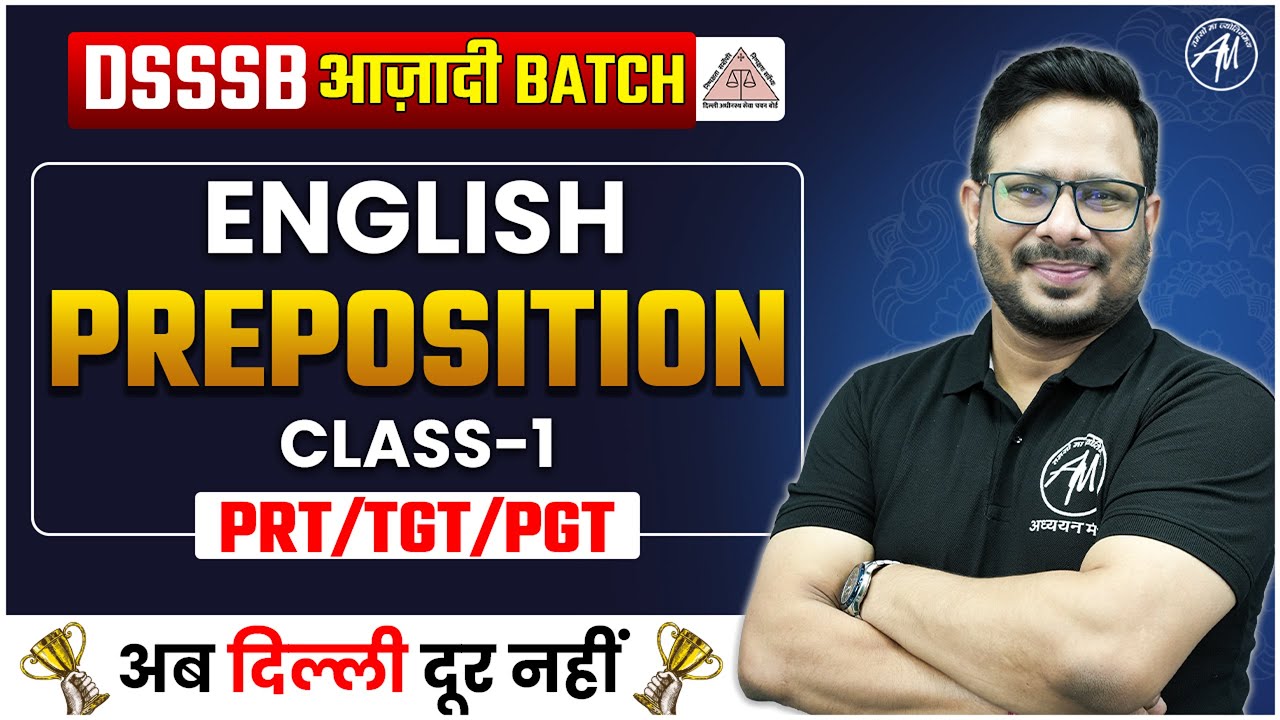 English : Preposition Class-1 for Dsssb 2024 | DSSSB AZADI BATCH 2024 | Adhyayan Mantra |
