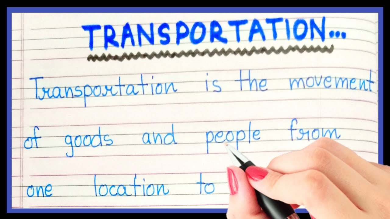 Definition of transportation | What is transportation | Short note on transportation in english